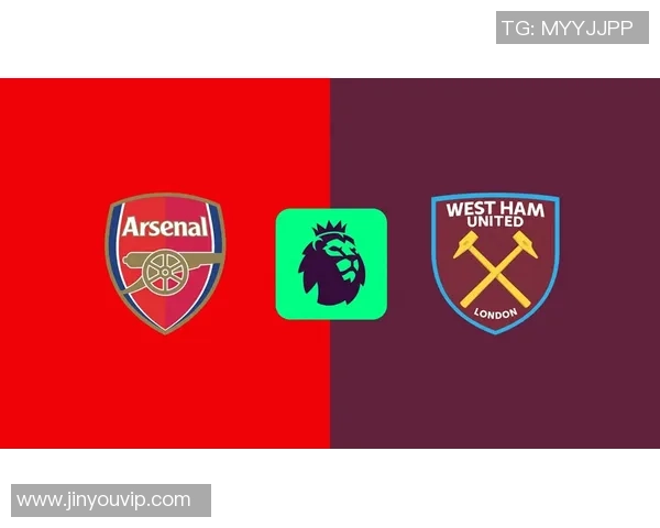 2019年西汉姆联对阵阿森纳精彩直播回顾与赛后分析